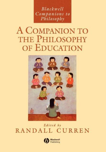 Cover: 9781405140515 | A Companion to the Philosophy of Education | Randall Curren | Buch