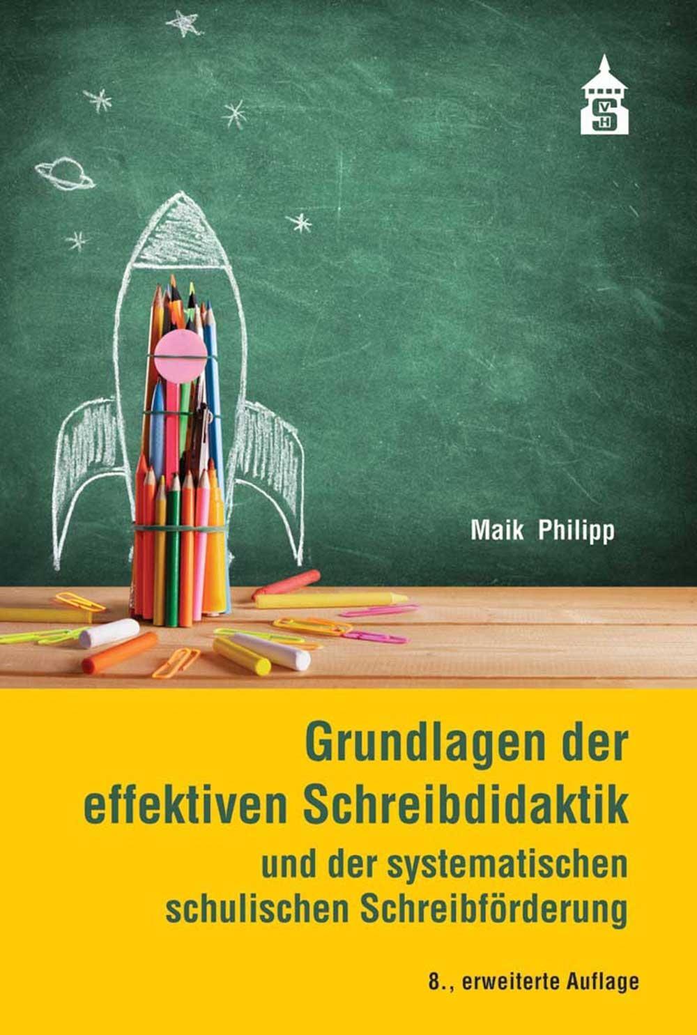 Cover: 9783834020796 | Grundlagen der effektiven Schreibdidaktik | Maik Philipp | Taschenbuch