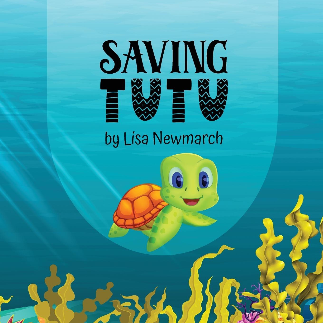 Cover: 9780645226805 | Saving Tutu | Lisa Newmarch | Taschenbuch | Paperback | Englisch