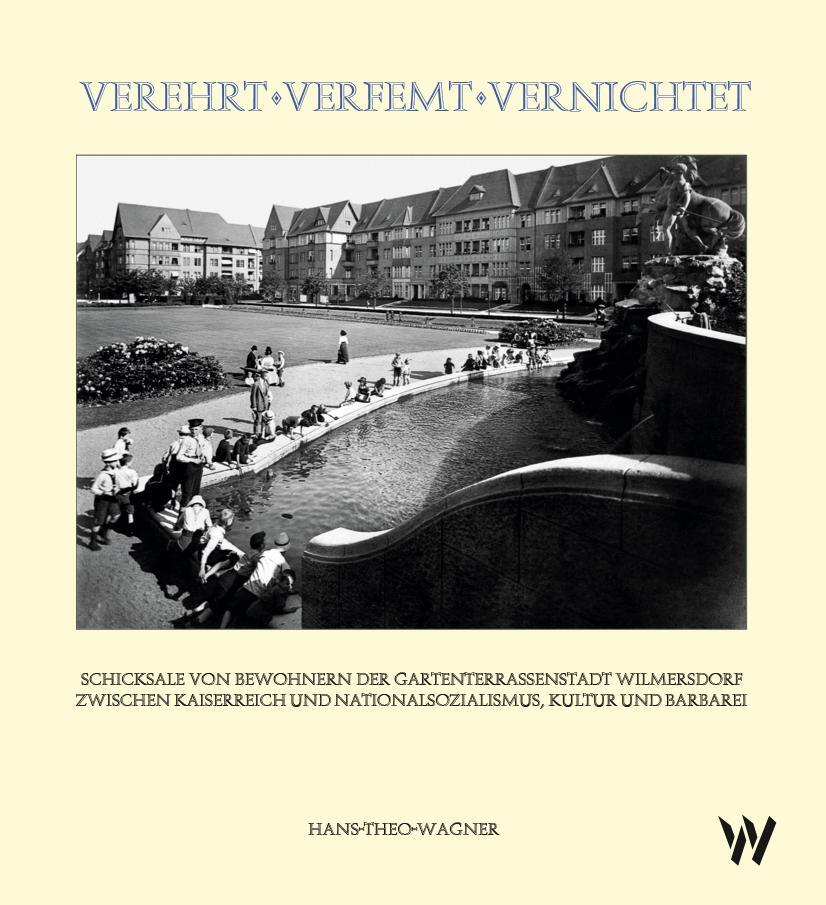 Cover: 9783906929477 | Verehrt - Verfemt - Vernichtet | Hans-Theo Wagner | Buch | Deutsch