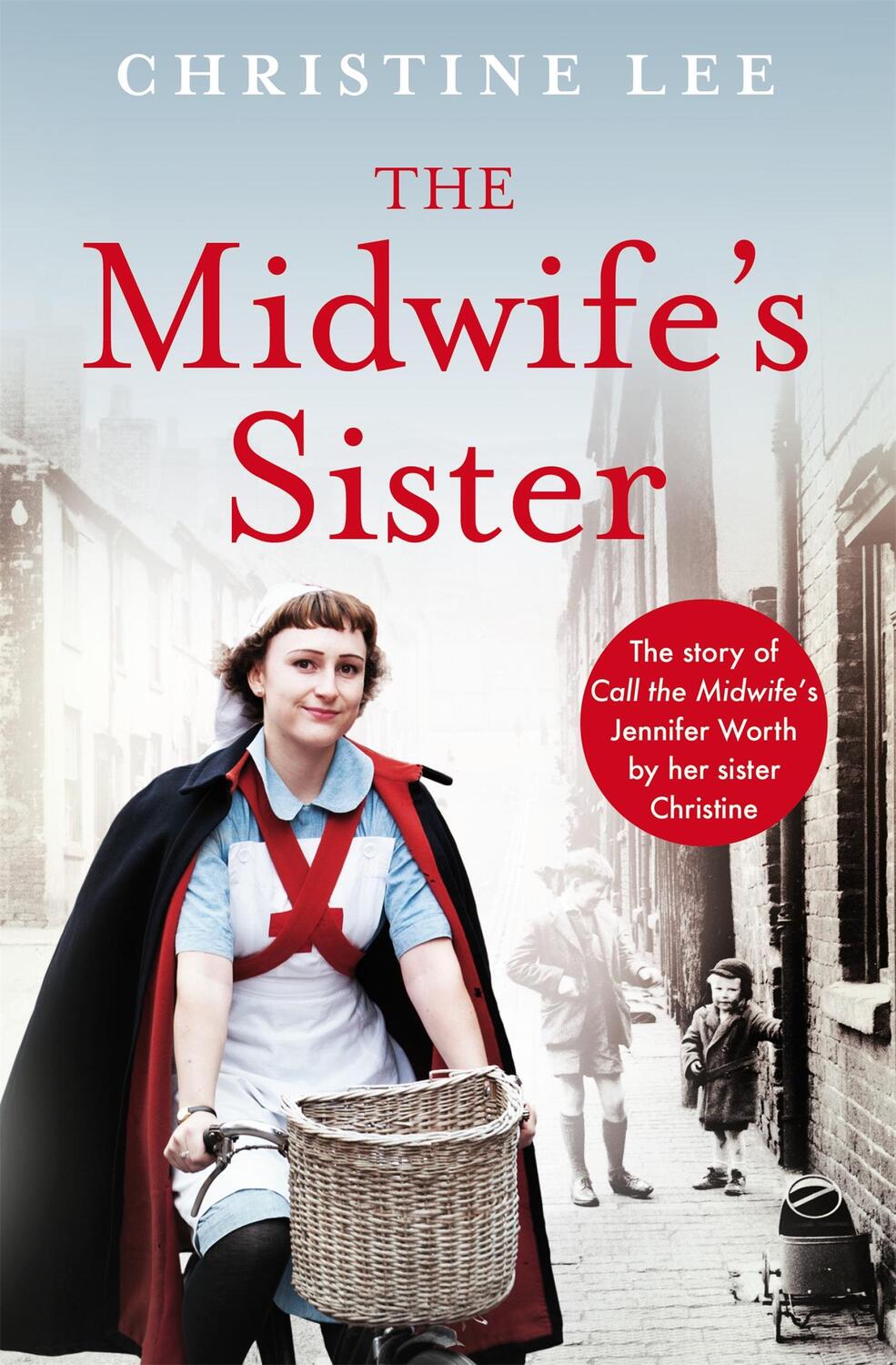 Cover: 9781529093858 | The Midwife's Sister | Christine Lee | Taschenbuch | Englisch | 2022