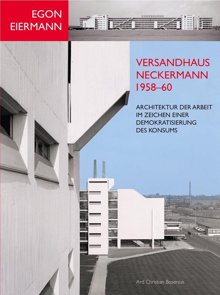 Cover: 9783731909460 | Egon Eiermann: Versandhaus Neckermann 1958-60 | Ard Christian Bosenius