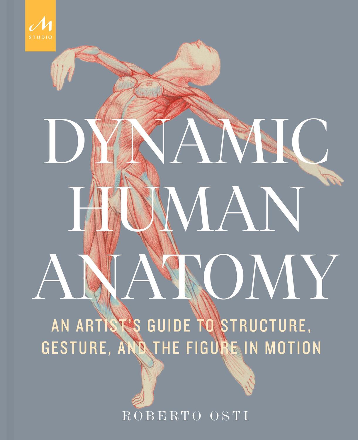 Cover: 9781580935517 | Dynamic Human Anatomy | Roberto Osti | Buch | Englisch | 2021
