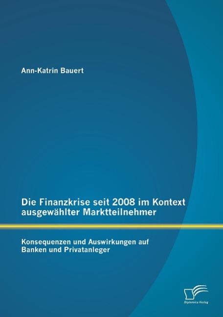 Cover: 9783842890022 | Die Finanzkrise seit 2008 im Kontext ausgewählter Marktteilnehmer:...