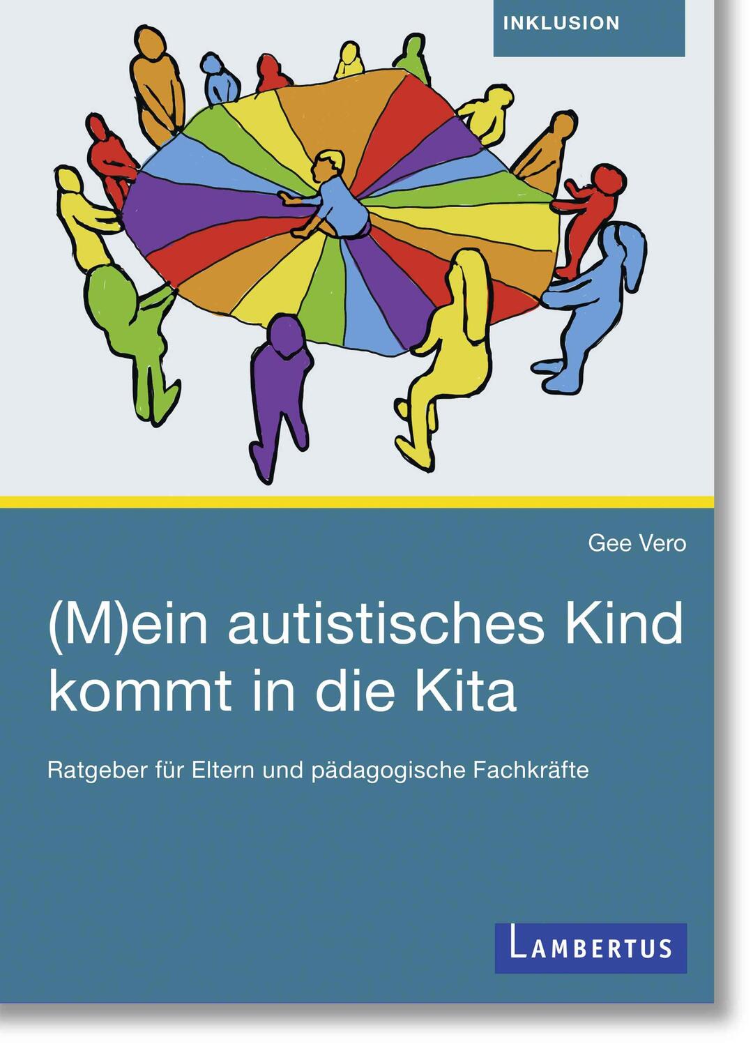 Cover: 9783784135144 | (M)ein autistisches Kind kommt in die Kita | Gee Vero | Taschenbuch