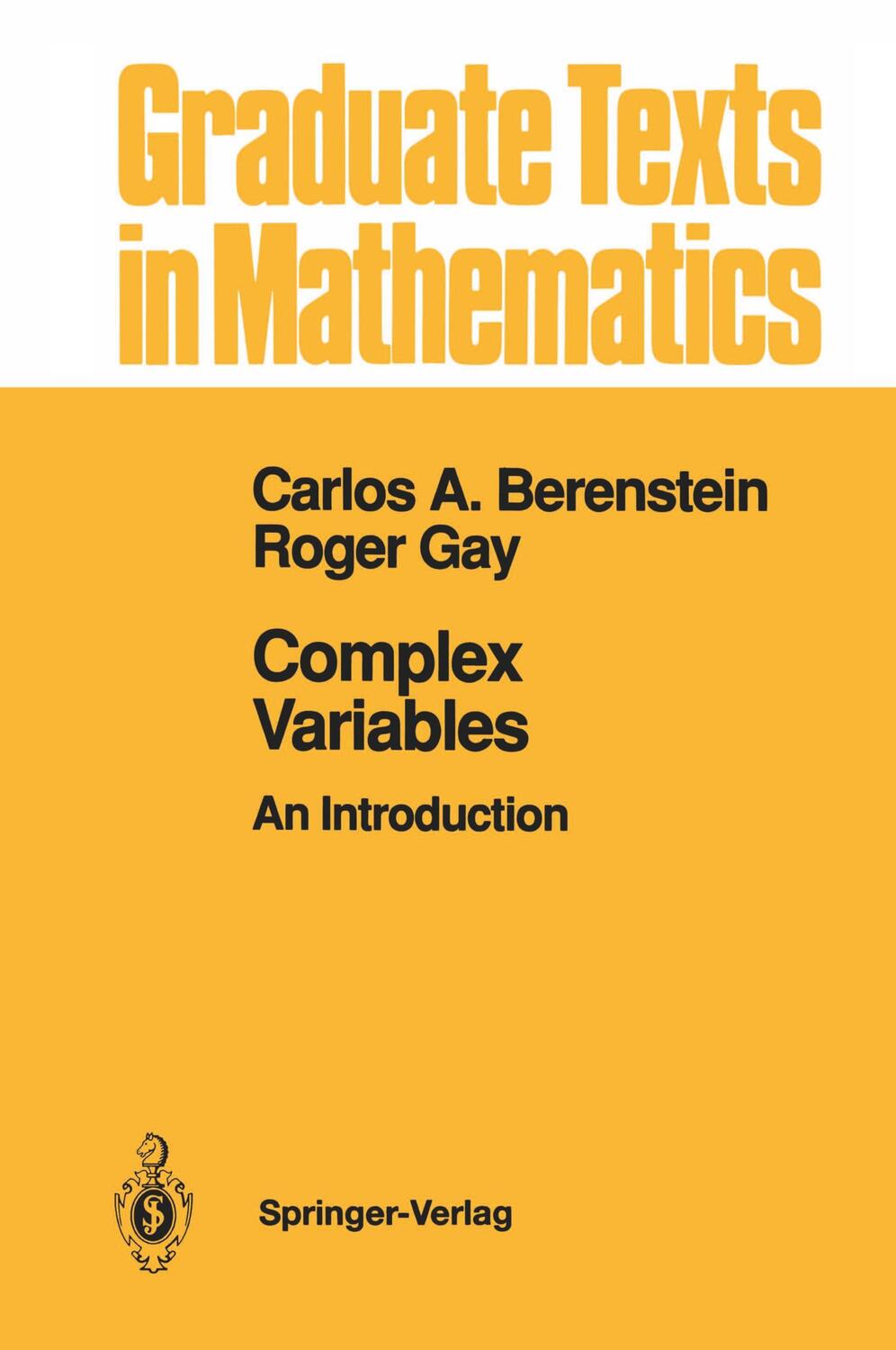 Cover: 9780387973494 | Complex Variables | An Introduction | Roger Gay (u. a.) | Buch | xii