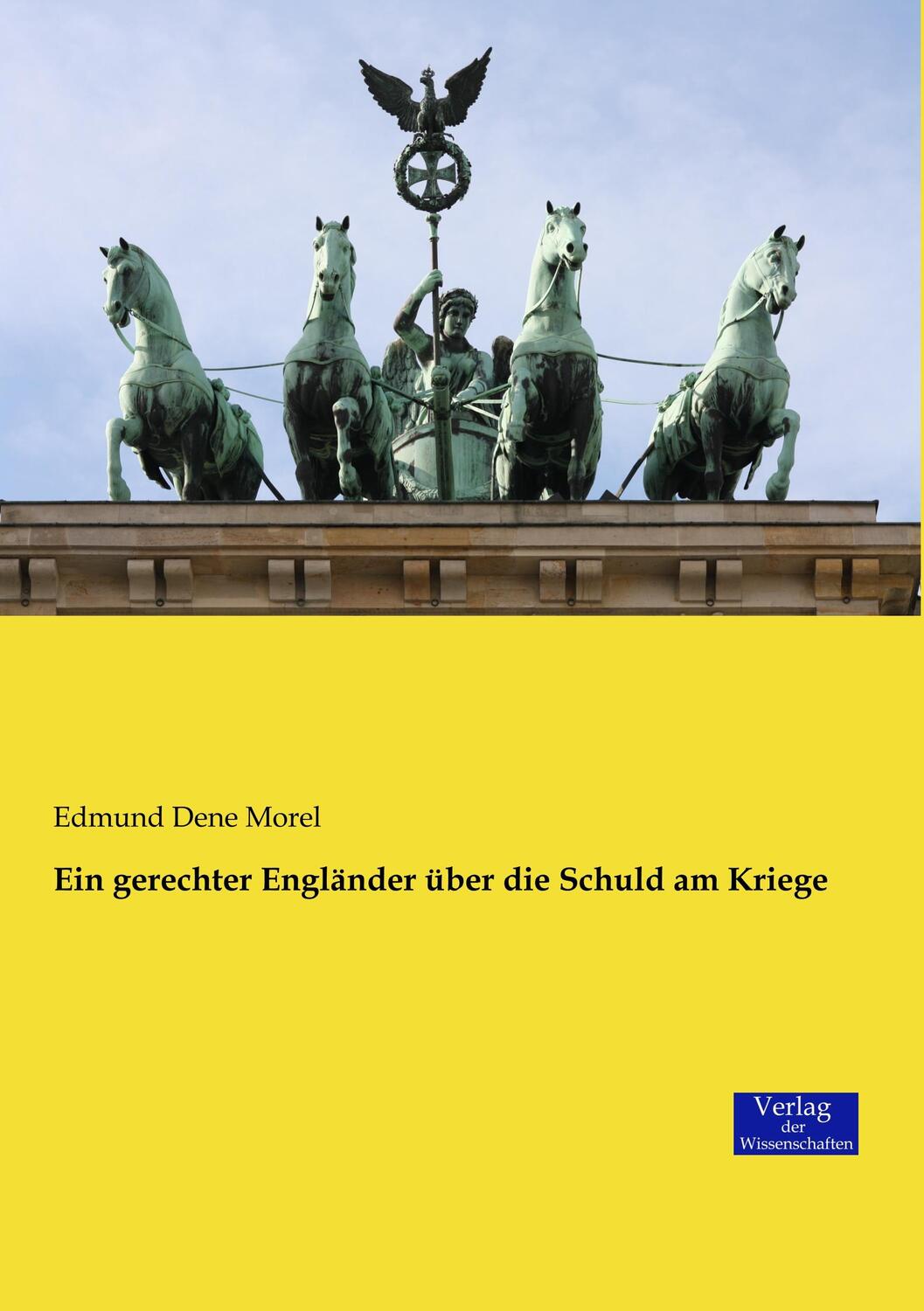 Cover: 9783957009371 | Ein gerechter Engländer über die Schuld am Kriege | Edmund Dene Morel