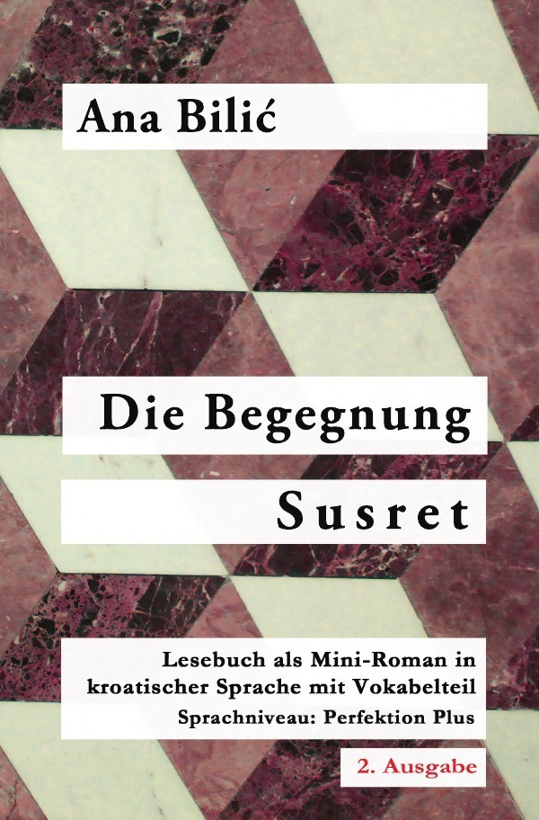 Cover: 9783750204454 | Die Begegnung / Susret | Ana Bilic | Taschenbuch | Deutsch | epubli