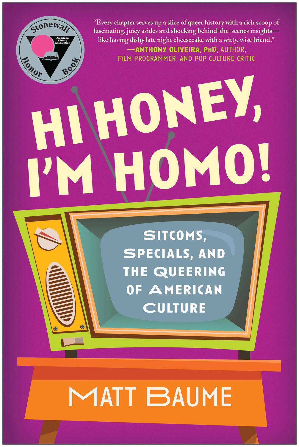 Cover: 9781637743010 | Hi Honey, I'm Homo! | Matt Baume | Taschenbuch | 2023 | BenBella Books
