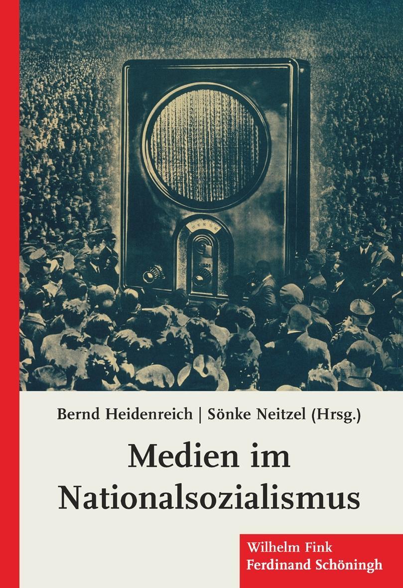 Cover: 9783770549191 | Medien im Nationalsozialismus | Bernd Heidenreich (u. a.) | Buch
