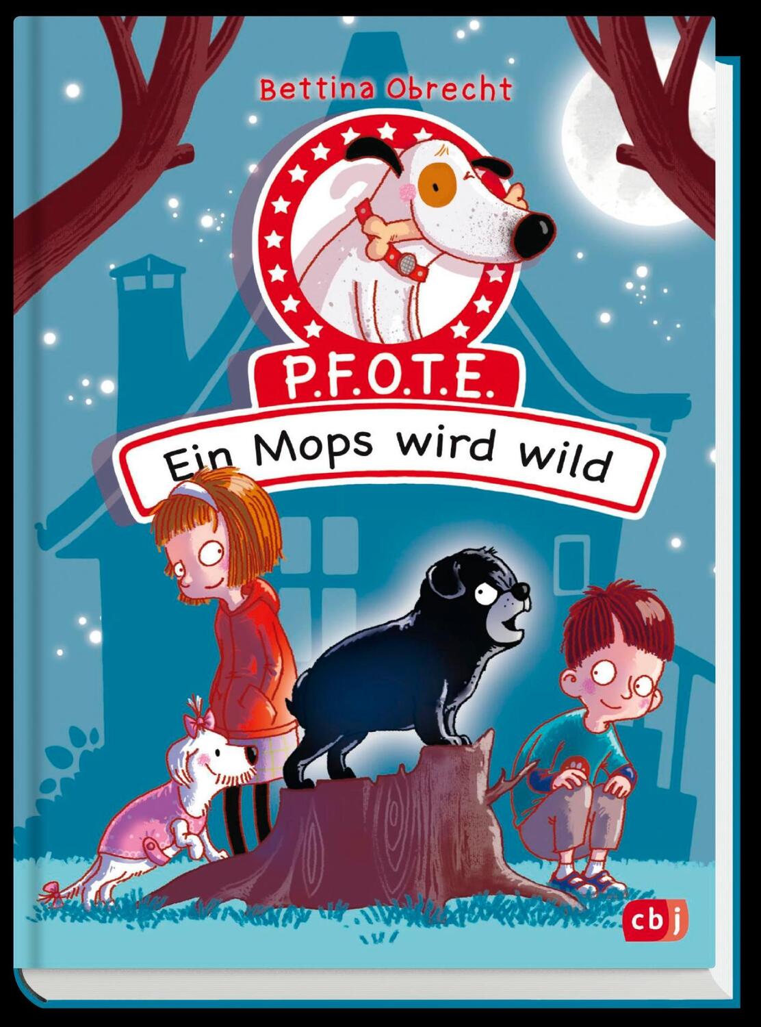 Bild: 9783570176290 | P.F.O.T.E. - Ein Mops wird wild | Bettina Obrecht | Buch | 176 S.