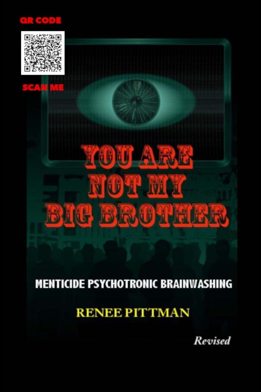 Cover: 9781737406013 | You Are Not My Big Brother | Menticide Psychotronic Brainwashing