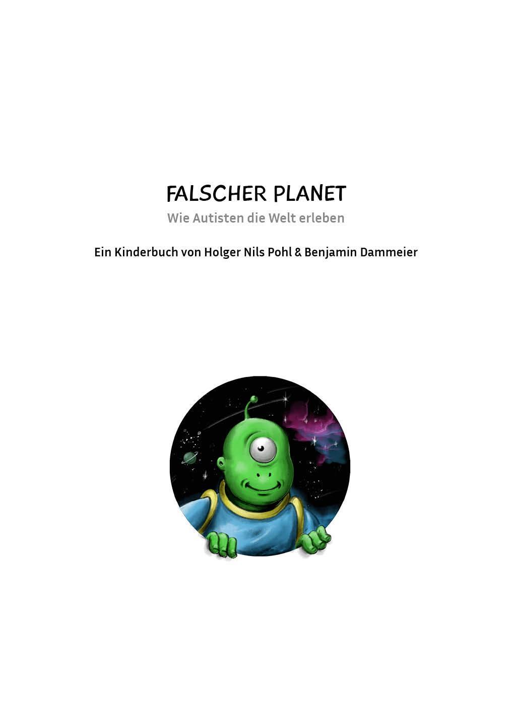 Bild: 9783862561926 | Falscher Planet | Wie Autisten die Welt erleben - Ein Kinderbuch