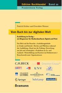 Cover: 9783934054295 | Vom Buch bis zur digitalen Welt | Patrick Körber (u. a.) | Taschenbuch