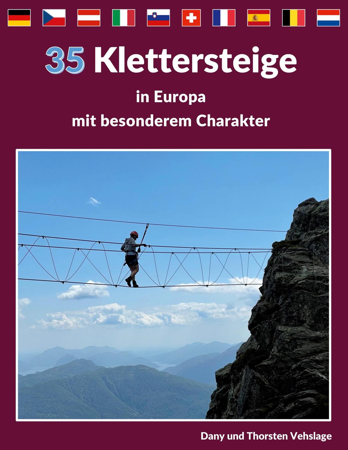 Cover: 9783756898435 | Klettersteige in Europa mit besonderem Charakter | Vehslage (u. a.)
