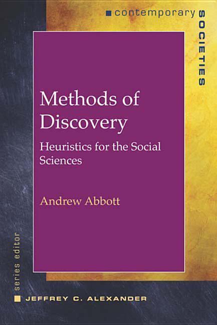 Cover: 9780393978148 | Methods of Discovery: Heuristics for the Social Sciences | Abbott