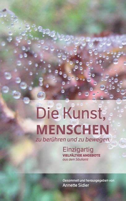 Cover: 9783741253423 | Die Kunst, Menschen zu berühren und zu bewegen. | Annette Sidler