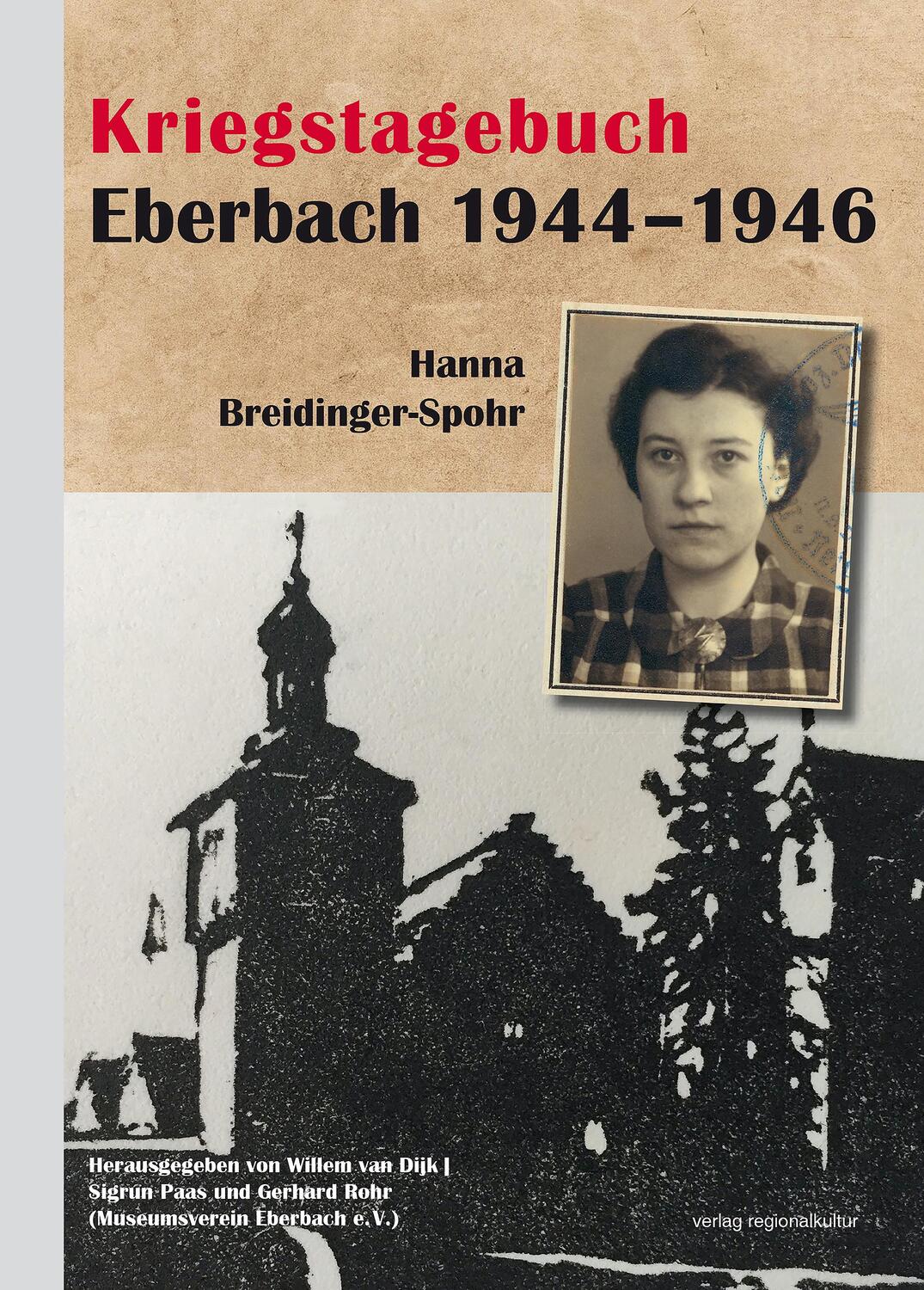 Cover: 9783955054083 | Kriegstagebuch Eberbach 1944-1946 | Hanna Breidinger-Spohr | Buch