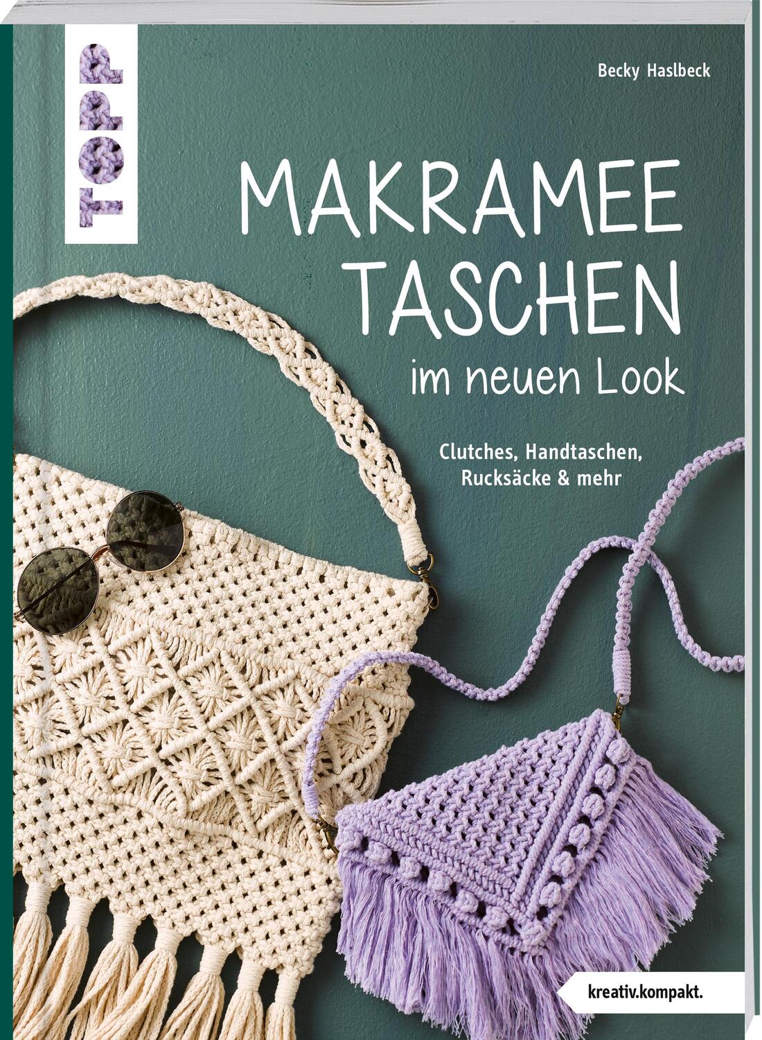 Cover: 9783735850263 | Makramee-Taschen im neuen Look (kreativ.kompakt) | Rebecca Haslbeck