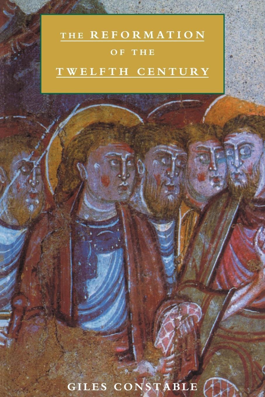 Cover: 9780521638715 | The Reformation of the Twelfth Century | Giles Constable | Taschenbuch