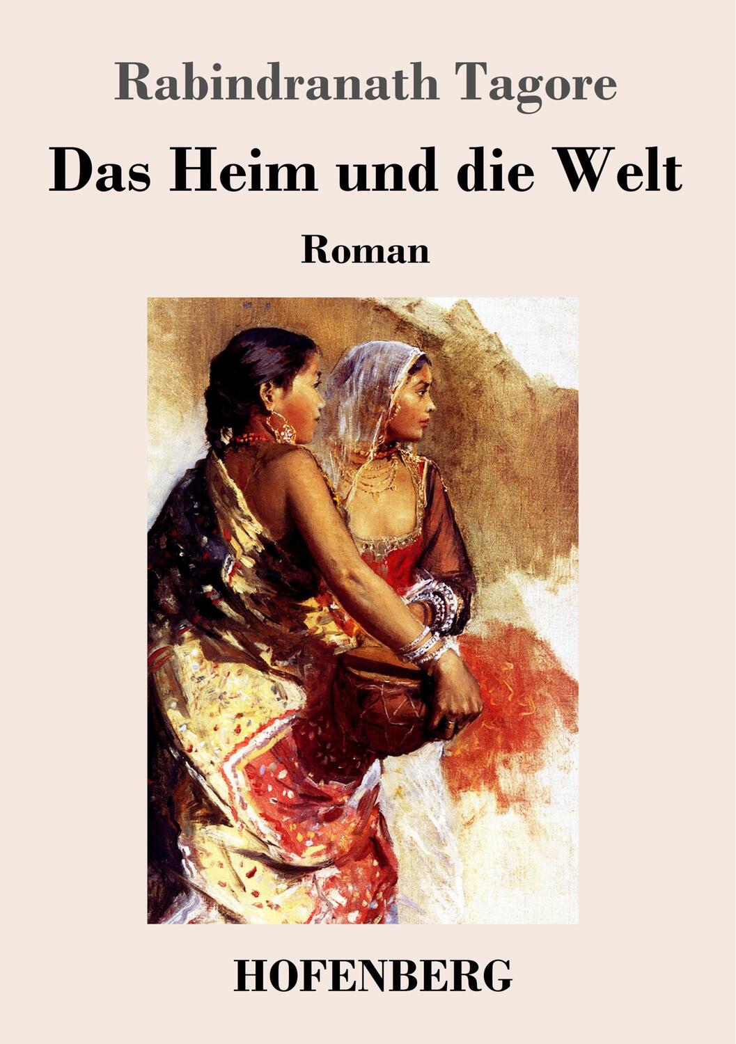 Cover: 9783743734623 | Das Heim und die Welt | Roman | Rabindranath Tagore | Taschenbuch