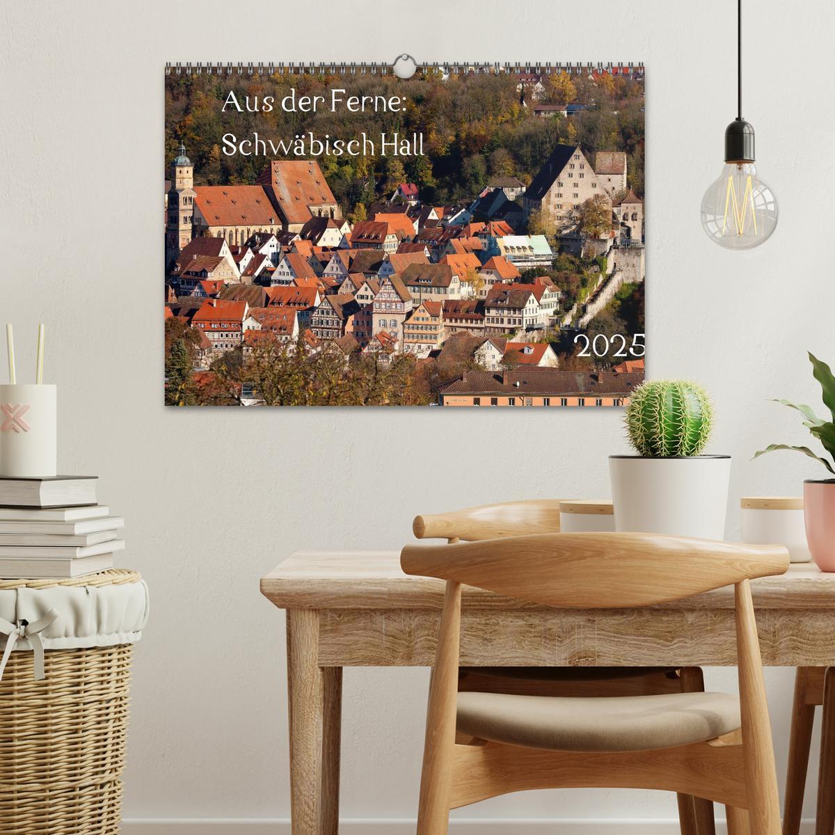 Bild: 9783435733194 | Aus der Ferne: Schwäbisch Hall 2025 (Wandkalender 2025 DIN A3...