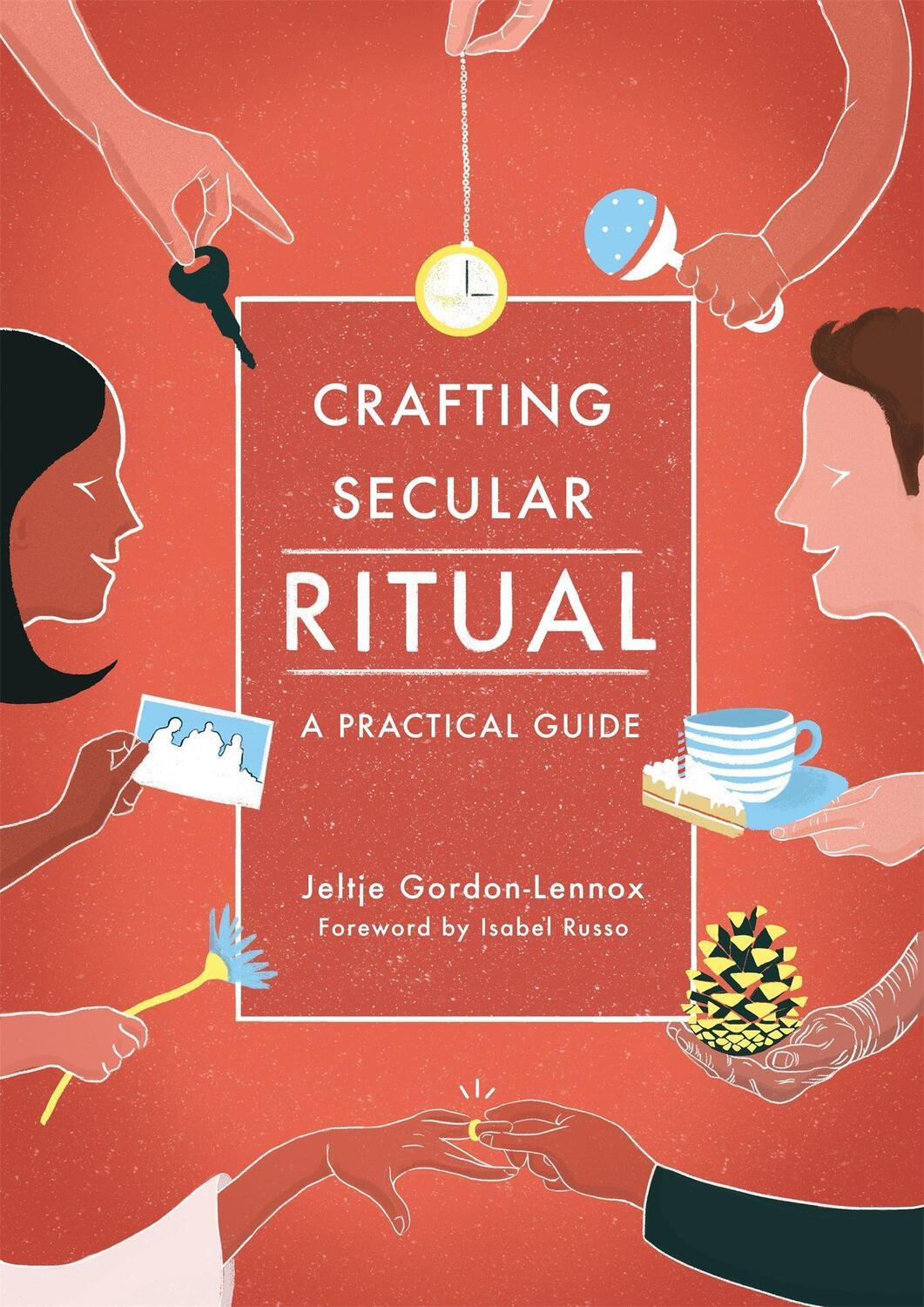 Cover: 9781785920882 | Crafting Secular Ritual | A Practical Guide | Jeltje Gordon-Lennox