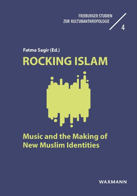 Cover: 9783830943969 | Rocking Islam | Music and the Making of New Muslim Identities | Sagir