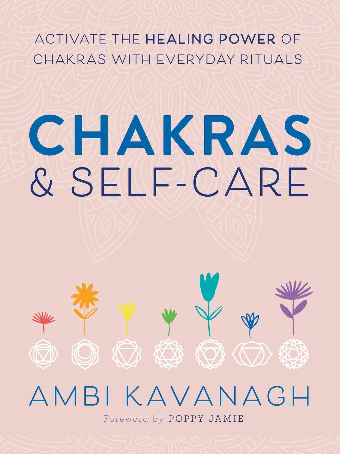 Cover: 9780593196687 | Chakras &amp; Self-Care: Activate the Healing Power of Chakras with...