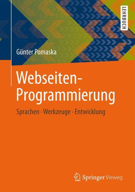 Cover: 9783834824844 | Webseiten-Programmierung | Sprachen, Werkzeuge, Entwicklung | Pomaska