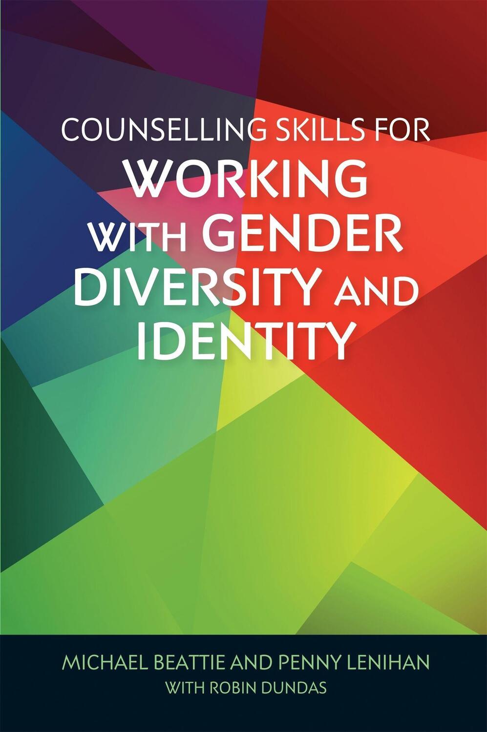 Cover: 9781785927416 | Counselling Skills for Working with Gender Diversity and Identity