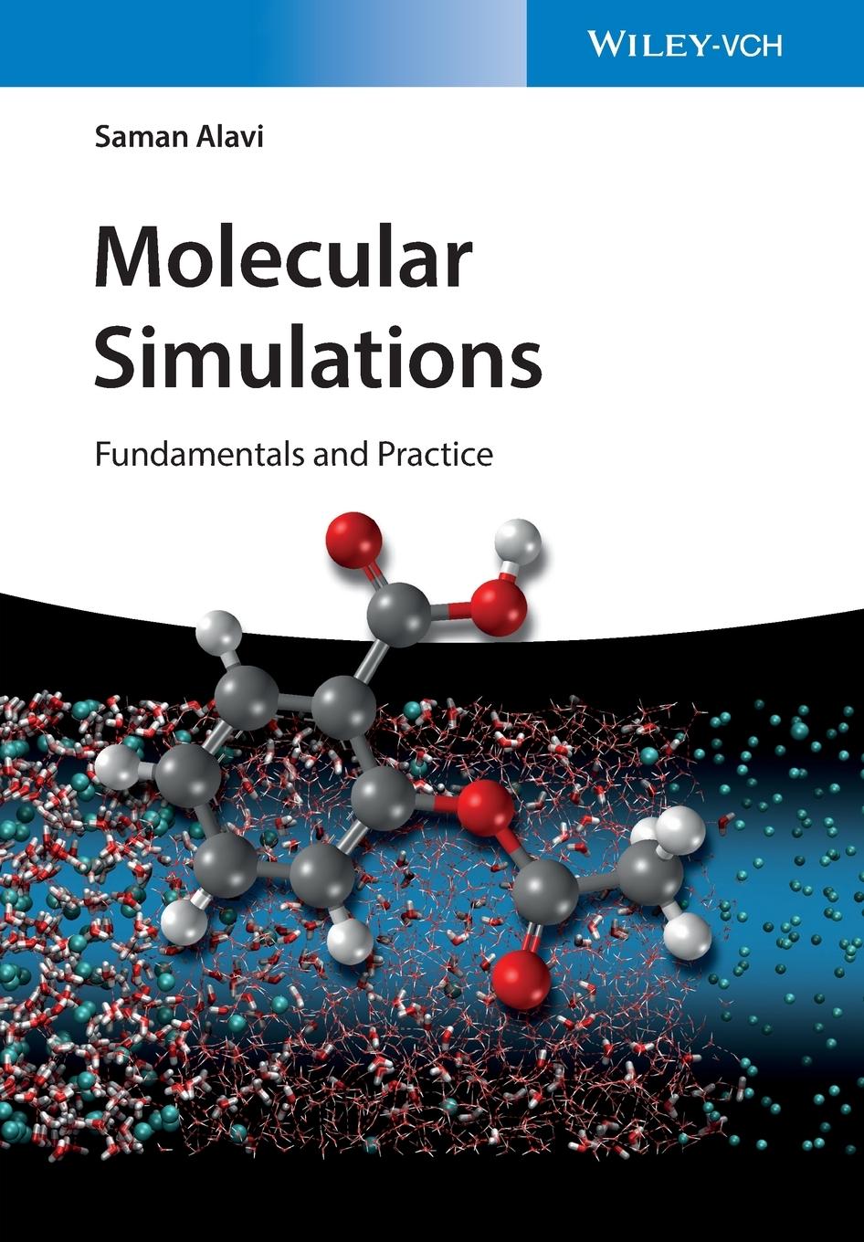 Cover: 9783527341054 | Molecular Simulations | Fundamentals and Practice | Saman Alavi | Buch