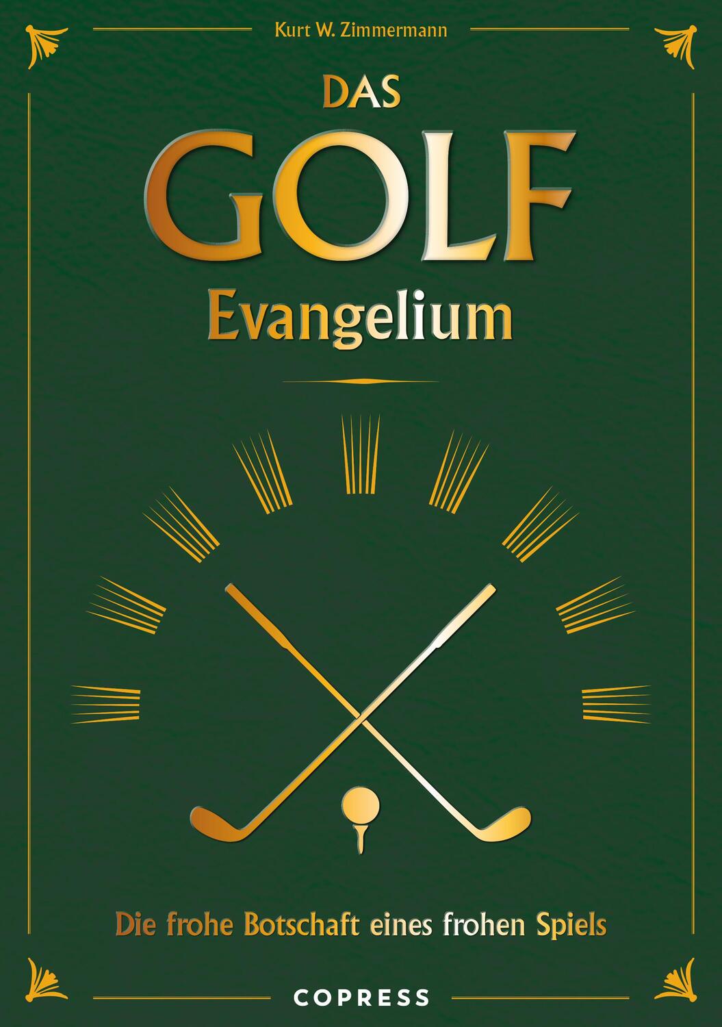 Cover: 9783767912816 | Das Golf Evangelium. Die frohe Botschaft eines frohen Spiels | Buch