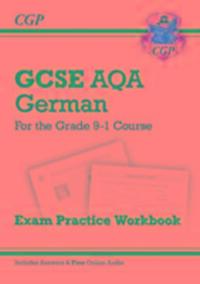 Cover: 9781782945536 | GCSE German AQA Exam Practice Workbook - for the Grade 9-1 Course...
