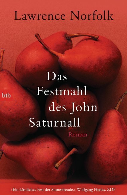 Cover: 9783442748440 | Das Festmahl des John Saturnall | Roman | Lawrence Norfolk | Buch