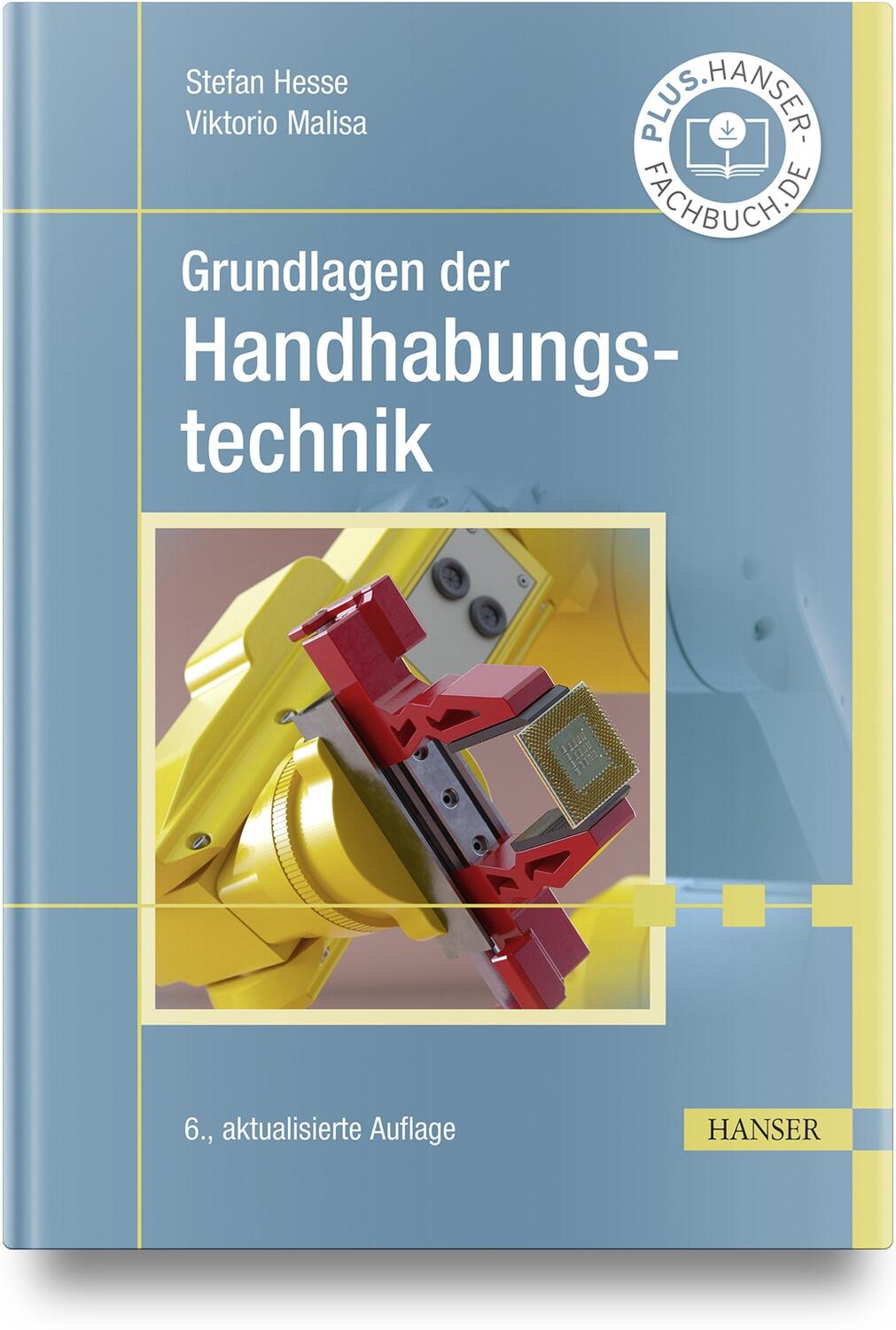 Cover: 9783446480186 | Grundlagen der Handhabungstechnik | Stefan Hesse (u. a.) | Buch | 2024