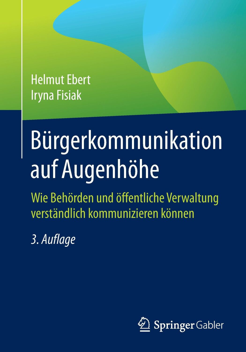 Cover: 9783658168605 | Bürgerkommunikation auf Augenhöhe | Iryna Fisiak (u. a.) | Taschenbuch