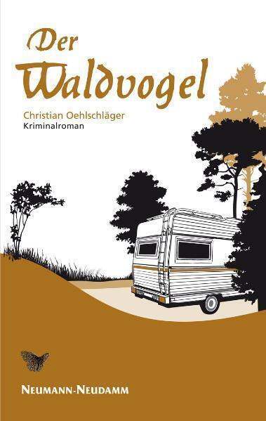 Cover: 9783788813901 | Der Waldvogel | Kriminalroman | Christian Oehlschläger | Buch | 2011