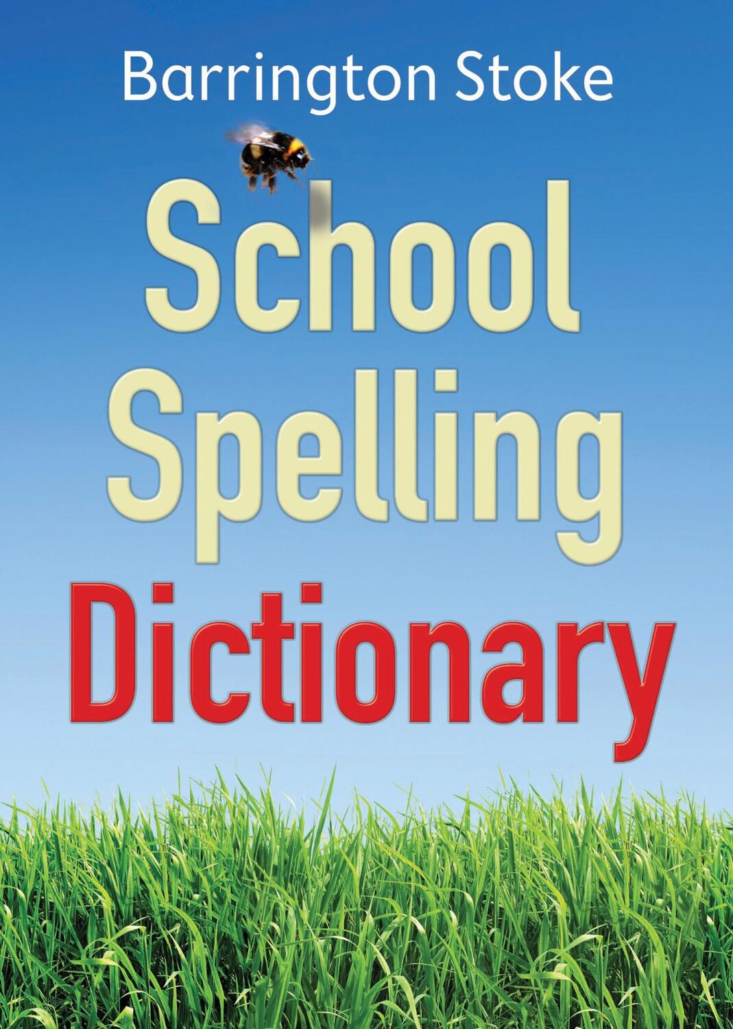 Cover: 9781781121511 | School Spelling Dictionary | Christine Maxwell (u. a.) | Taschenbuch