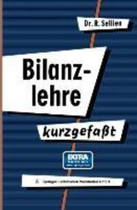 Cover: 9783663127314 | Bilanzlehre ¿ kurzgefaßt | Reinhold Sellien | Taschenbuch | Paperback