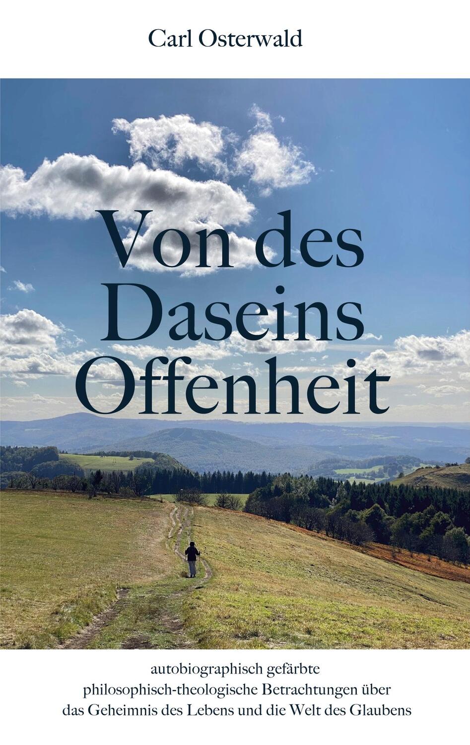 Cover: 9783754337356 | Von des Daseins Offenheit | Carl Osterwald | Taschenbuch