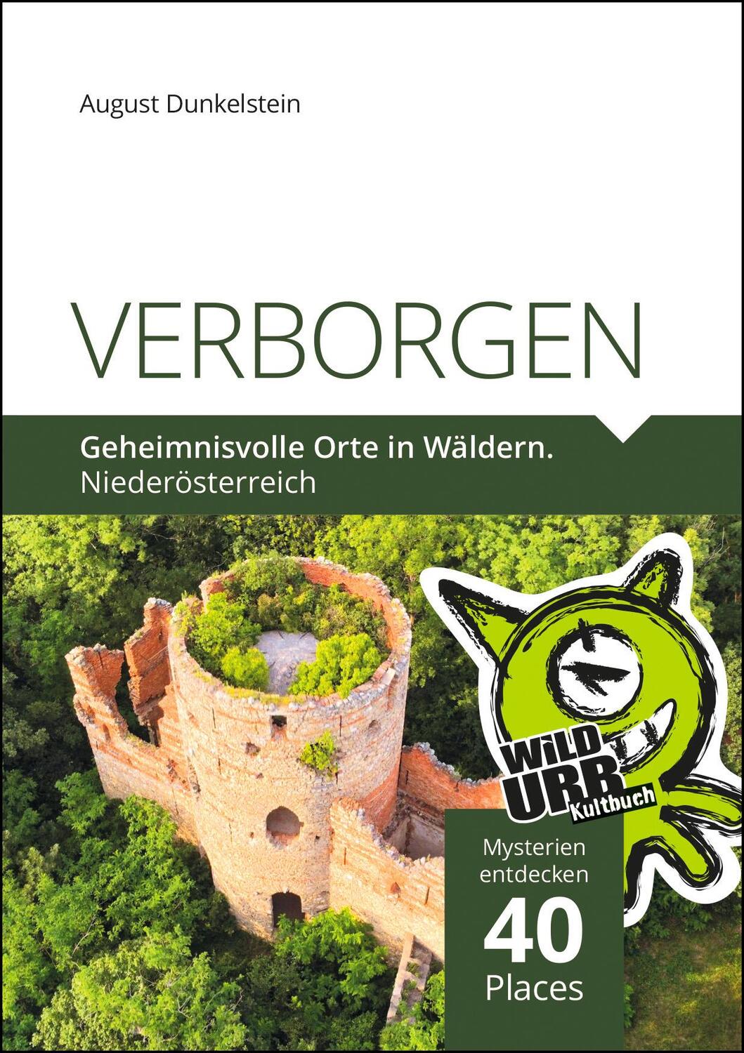 Cover: 9783902999542 | VERBORGEN. Geheimnisvolle Orte in Wäldern. | Niederösterreich | Buch