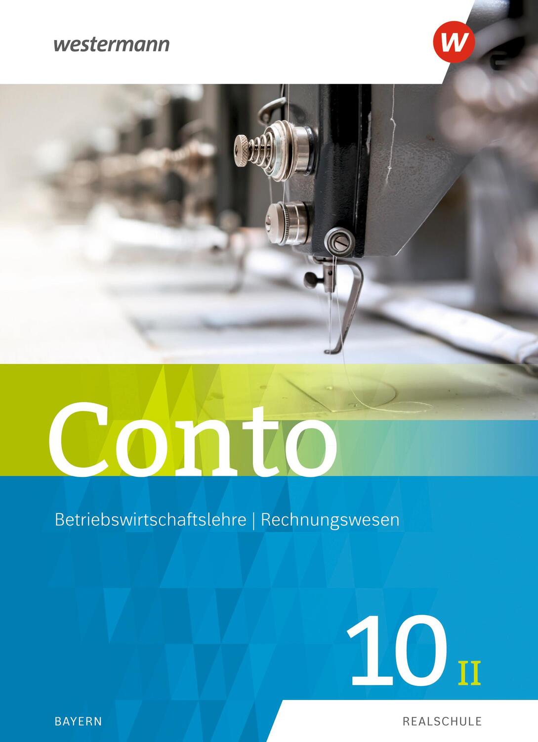 Cover: 9783141164848 | Conto 10II. Schülerband. Für Realschulen in Bayern | Ausgabe 2019