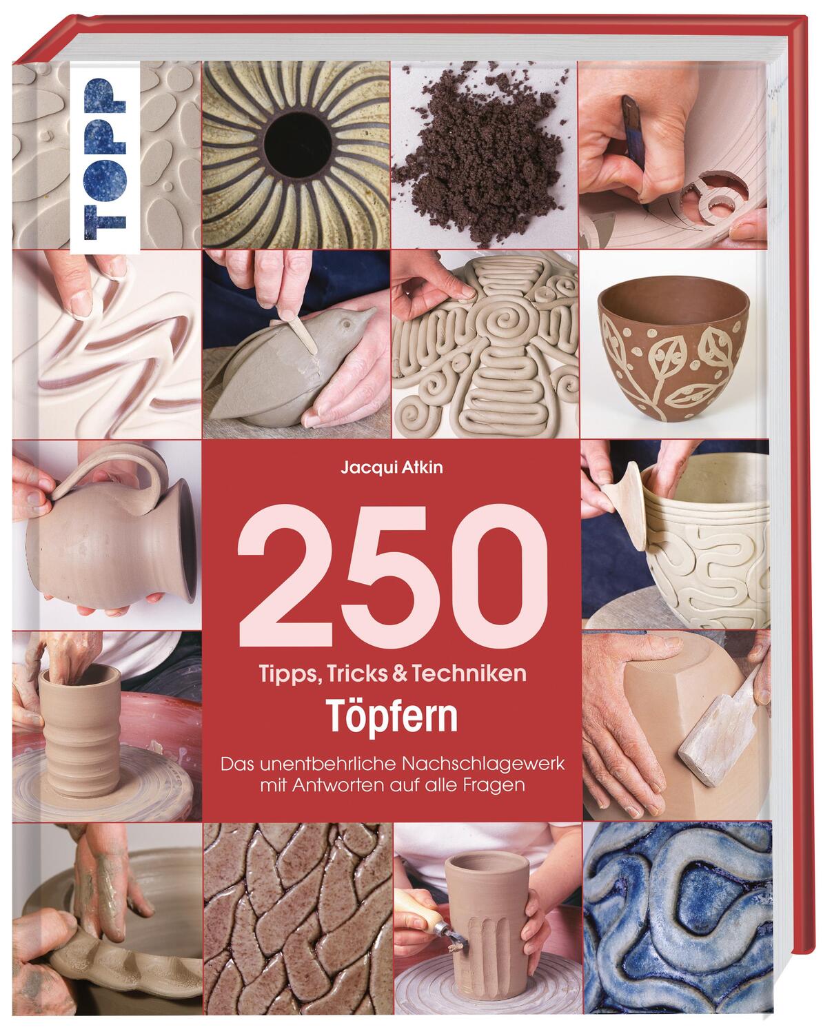 Cover: 9783772476259 | 250 Tipps, Tricks und Techniken - Töpfern | Jacqui Atkin | Buch | 2016