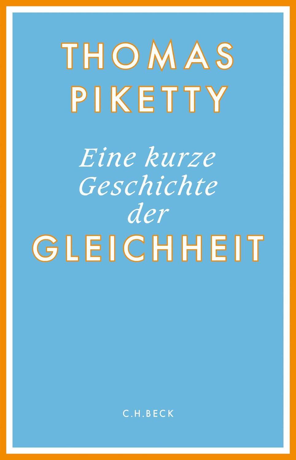 Cover: 9783406790980 | Eine kurze Geschichte der Gleichheit | Thomas Piketty | Buch | Deutsch