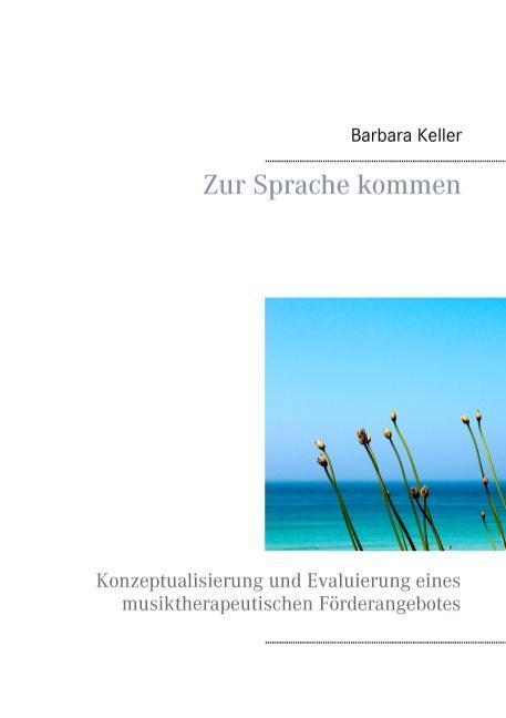 Cover: 9783732284719 | Zur Sprache kommen | Barbara Keller | Taschenbuch | Paperback