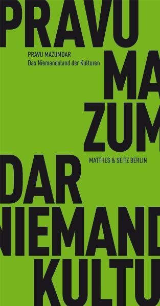 Cover: 9783882215472 | Das Niemandsland der Kulturen | Pravu Mazumdar | Taschenbuch | 139 S.