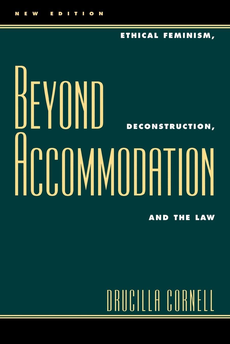 Cover: 9780847692699 | Beyond Accommodation | Ethical Feminism, Deconstruction, and the Law