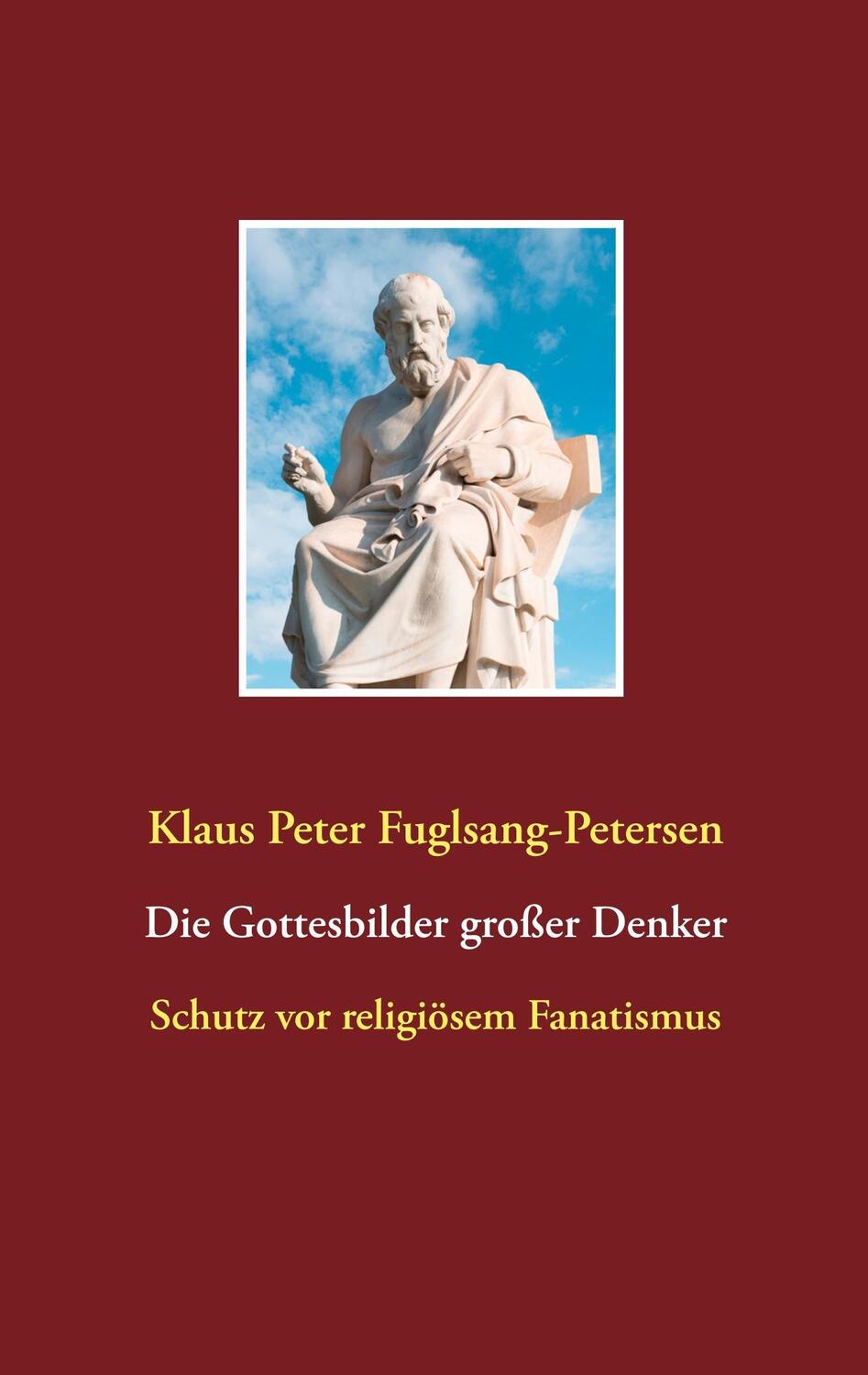 Cover: 9783746033648 | Die Gottesbilder großer Denker | Schutz vor religiösem Fanatismus