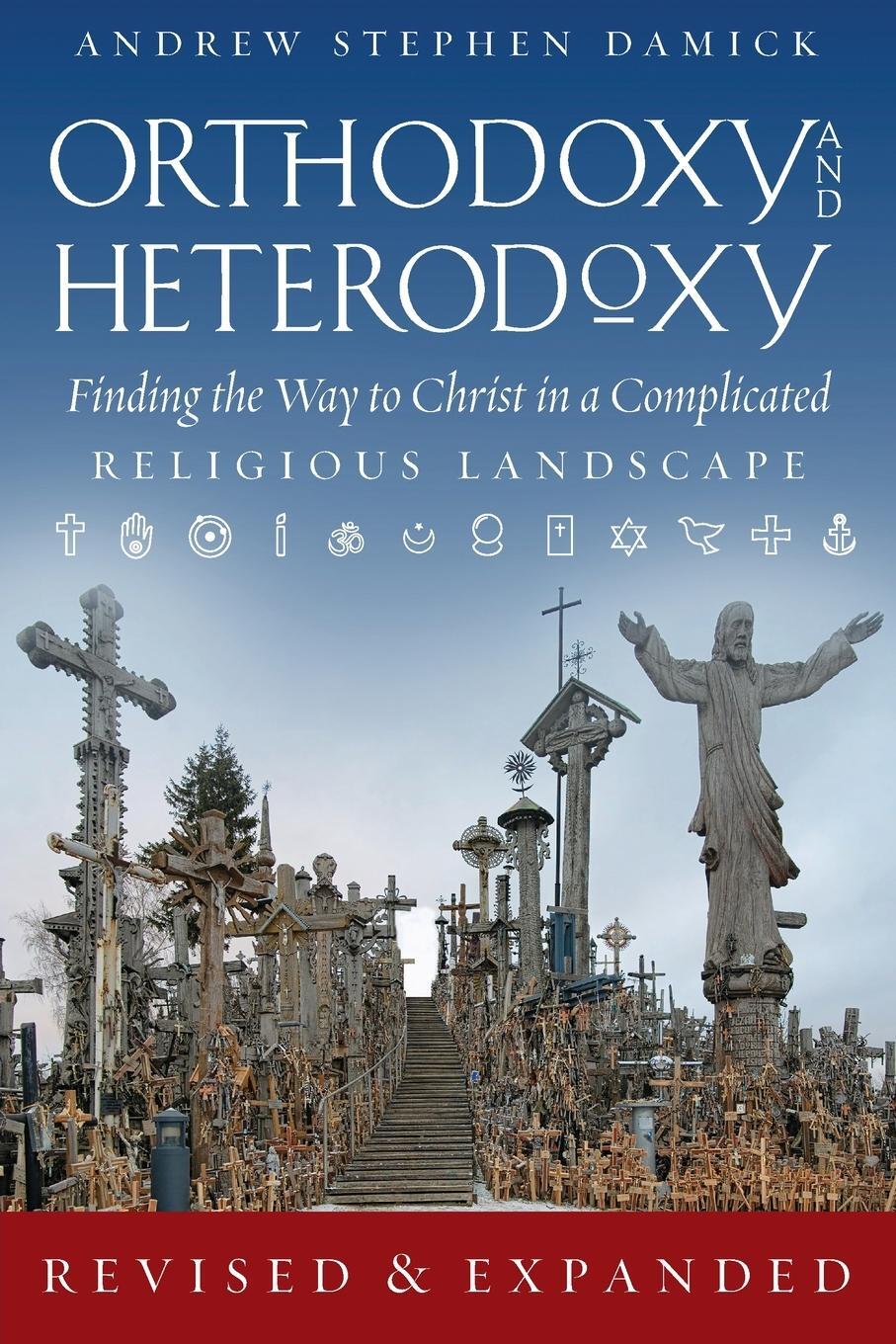 Cover: 9781944967178 | Orthodoxy and Heterodoxy | Andrew S. Damick | Taschenbuch | Paperback